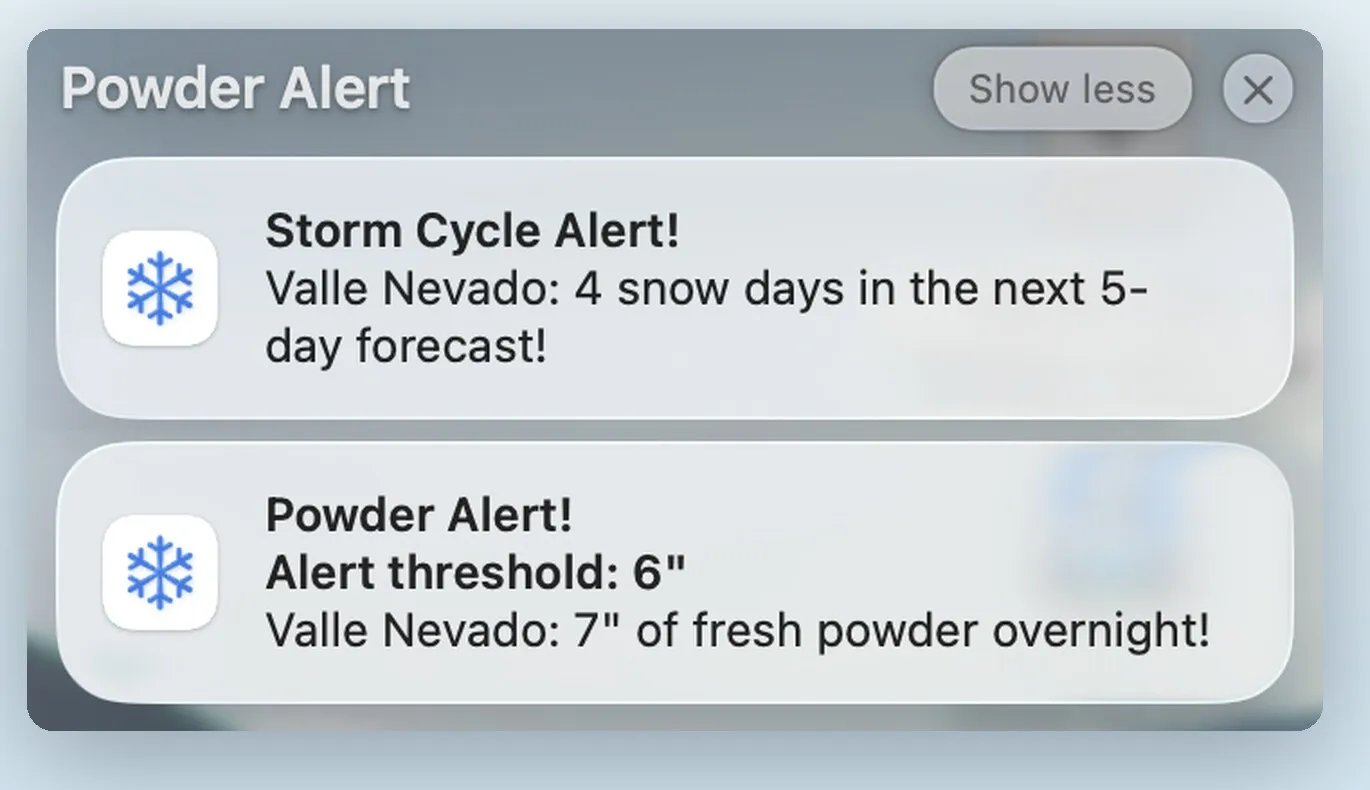 Two macOS notifications from Powder Alert for Valle Nevado — a Storm Cycle Alert and a Powder Alert reporting 7 inches of fresh powder overnight